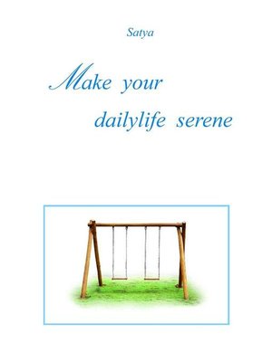 cover image of Make your dailylife serene